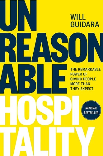 Unreasonable Hospitality by Will Guidara